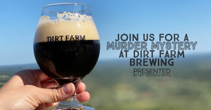 Murder Mystery Night at Dirt Farm Brewing flyer Loudoun county brewery